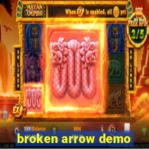 broken arrow demo